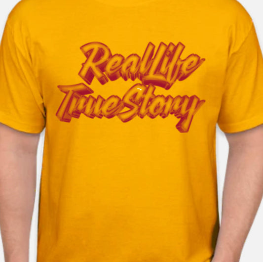 Real Life True Story Tee